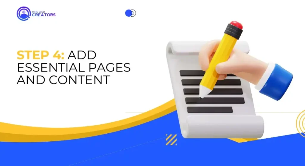 Step 4: Add Essential Pages and Content