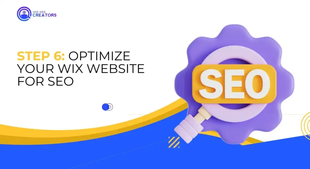 Step 6: Optimize Your Wix Website for SEO